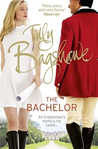 The Bachelor: Racy, pacy and very funny! (Swell Valley Ser by Bagshawe, Tilly Paperback Book Pre-Owned English