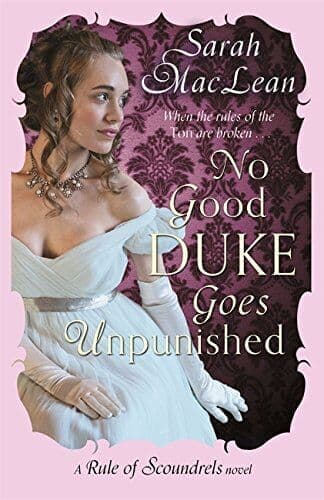 No Good Duke Goes Unpunished: Number 3 in series (Rules of S by Sarah MacLean Paperback Book Pre-Owned English