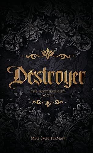 Destroyer (1) (Shattered City), Smitherman, Meg Paperback Book Pre-Owned English