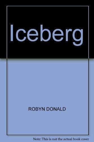 Iceberg by Donald, Robyn  Paperback Book Pre-Owned English