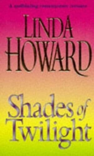 Shades of Twilight by Howard, Linda  Paperback Book Pre-Owned English