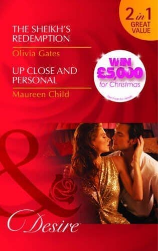 The Sheikh&#8217;s Redemption/Up Close and Personal (Mills &#038; Boon by Maureen Child Paperback Book Pre-Owned English