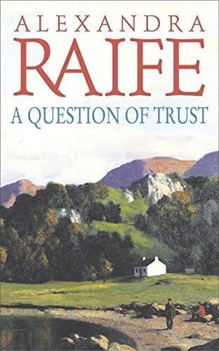 A Question Of Trust: A sweeping romance set in by Raife, Alexandra Paperback Book Pre-Owned English