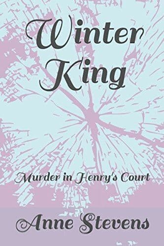Winter King: Murder in Henry&#8217;s Court (Tudor Crimes) by Stevens, Anne Paperback Book Pre-Owned English