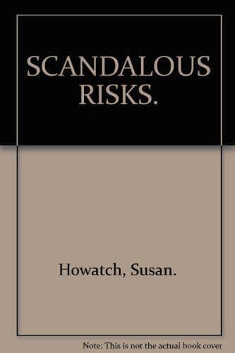 SCANDALOUS RISKS., Howatch, Susan. Paperback Book Pre-Owned English
