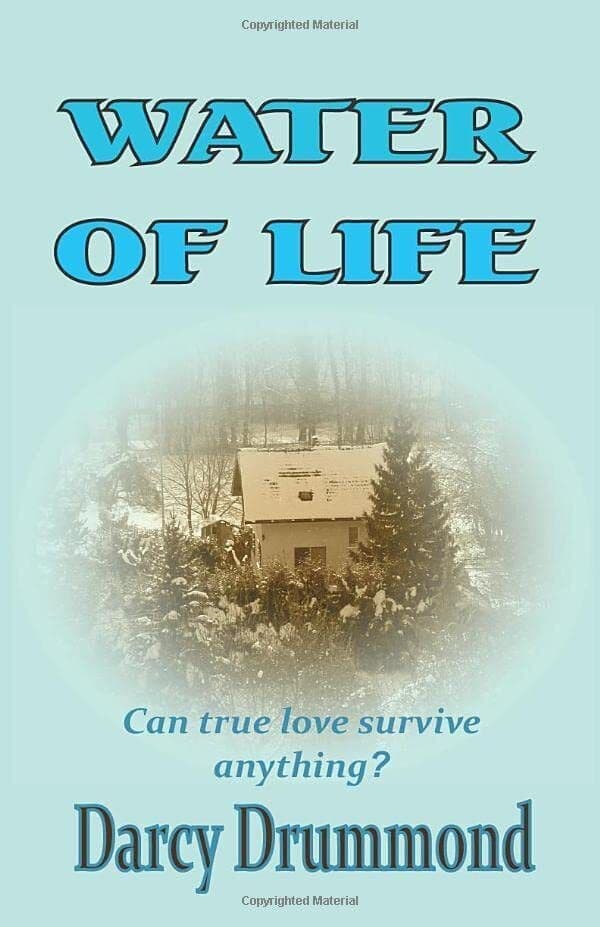 Water of Life: Can True Love Surviv, Drummond, Darcy Paperback Book Pre-Owned English