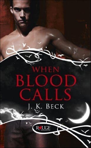 When Blood Calls: A Rouge Paranormal Romance by Beck, JK Paperback Book Pre-Owned English