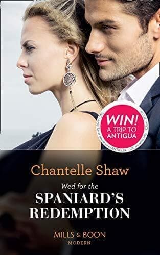 Wed For The Spaniard’s Redemption by Shaw, Chantelle Paperback Book Pre-Owned English