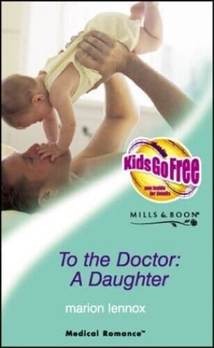 To the Doctor, a Daughter (Mills & B, Lennox, Marion Paperback Book Pre-Owned English