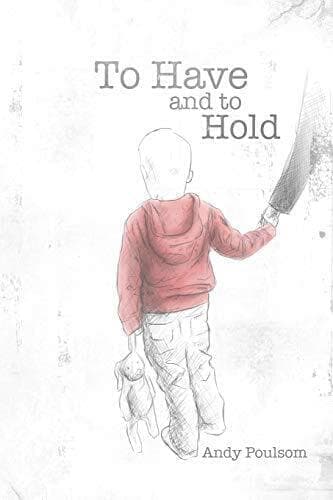 To Have and to Hold, Andy Poulsom Paperback Book Pre-Owned English