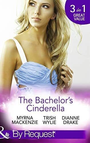 The Bachelor’s Cinderella: The Frenchman’s Plain-Jane Projec by Drake, Dianne Paperback Book Pre-Owned English