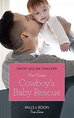 The Texas Cowboy’s Baby Rescue (Mil, Thacker, Cathy Paperback Book Pre-Owned English