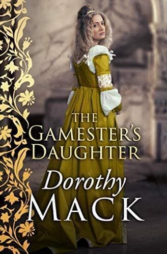 The Gamester&#8217;s Daughter (Dorothy Mack, Mack, Dorothy Paperback Book Pre-Owned English