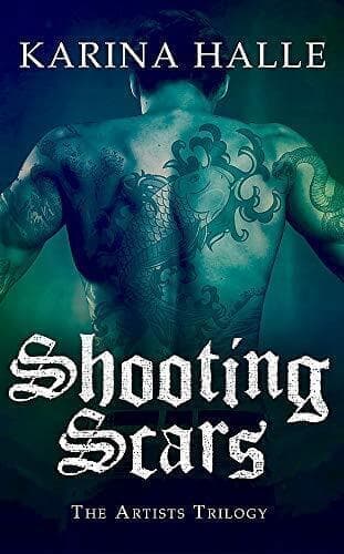 Shooting Scars (The Artists Trilogy 2) by Halle, Karina Paperback Book Pre-Owned English