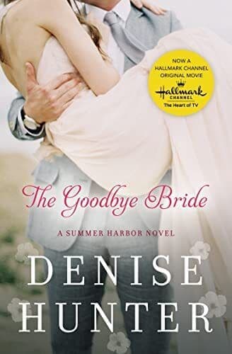 Goodbye Bride: 2 (A Summer Harbor Novel) by Denise Hunter Paperback Book Pre-Owned English