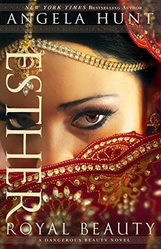 Esther: Royal Beauty (A Dangerous Beauty Novel) by Hunt, Angela Paperback Book Pre-Owned English