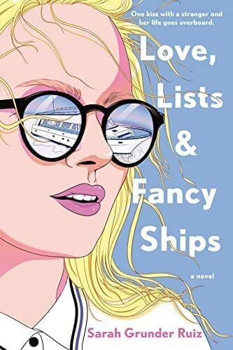 Love, Lists, and Fancy Ships, Ruiz, Sarah Grunder Paperback Book Pre-Owned English