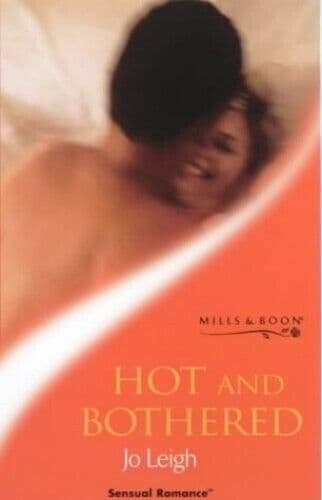 Hot and Bothered (Sensual Romance S.), Leigh, Jo Paperback Book Pre-Owned English