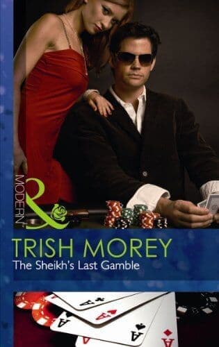 The Sheikh’s Last Gamble: 2 (Desert Bro, Trish Morey Paperback Book Pre-Owned English