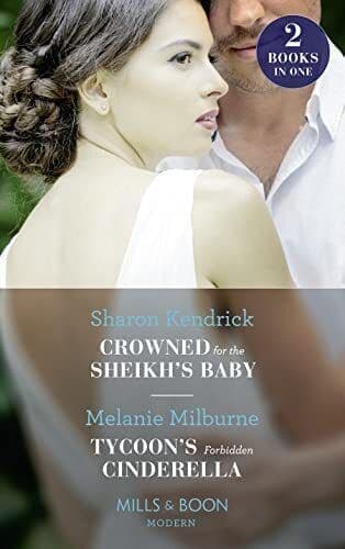 Crowned For The Sheikh’s Baby: Crowned for the Sheikh’s by Milburne, Melanie Paperback Book Pre-Owned English
