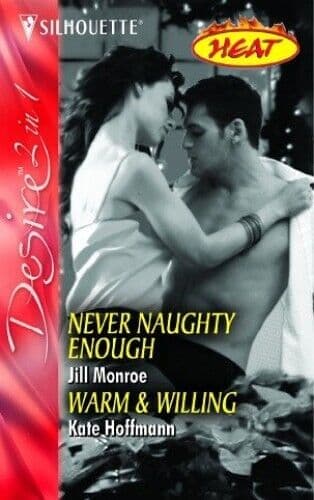 Never Naughty Enough / Warm & Willin, Hoffmann, Kate Paperback Book Pre-Owned English
