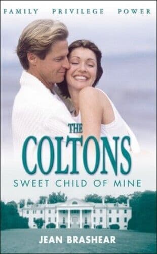 Sweet Child of Mine (Coltons S.) by Brashear, Jean  Paperback Book Pre-Owned English