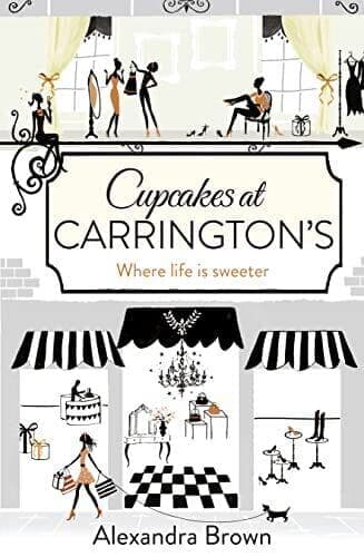 Cupcakes at Carrington’s: Where life is sweeter by Brown, Alexandra Paperback Book Pre-Owned English