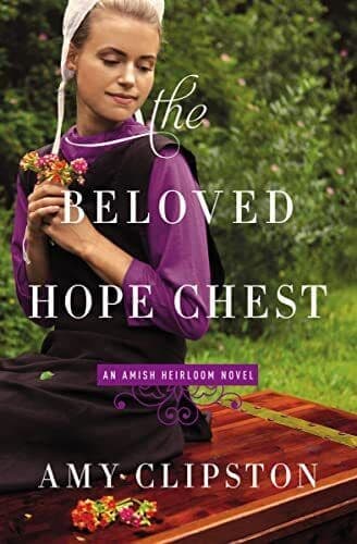 Beloved Hope Chest: 4 (An Amish Heirlo, Amy Clipston Paperback Book Pre-Owned English