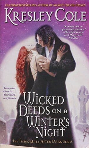 Wicked Deeds on a Winter’s Night (Immortals After Dark, Boo by Cole Paperback Book Pre-Owned English