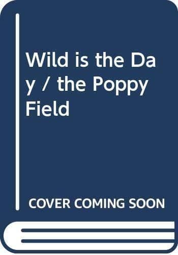 Wild Is the Day / The Poppy Field by Christine Marion Fraser Paperback Book Pre-Owned English
