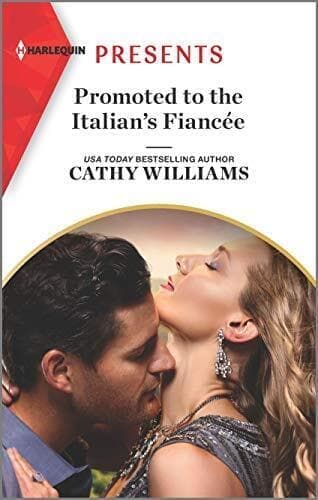 Promoted to the Italian’s Fiancée (Harlequin Presents: Se by Williams, Cathy Paperback Book Pre-Owned English