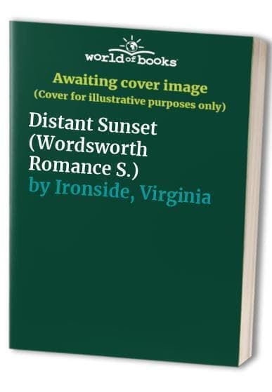 Distant Sunset (Wordsworth Romance , Ironside, Virgi Paperback Book Pre-Owned English