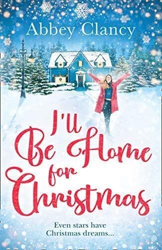 I’ll Be Home For Christmas: A heartwarming feel good holiday by Clancy, Abbey Paperback Book Pre-Owned English