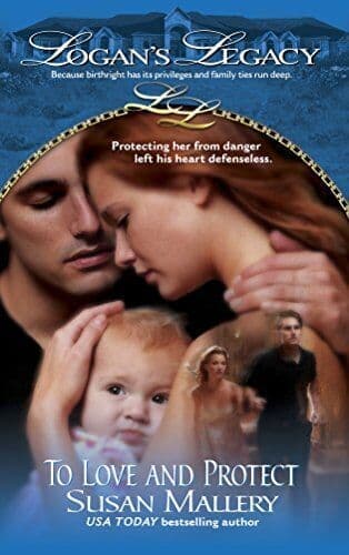 To Love and Protect: No. 1 (Logan’s , Mallery, Susan Paperback Book Pre-Owned English