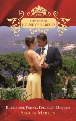 Billionaire Prince, Pregnant Mistress: 1 (The Roya by Sandra Marton Paperback Book Pre-Owned English