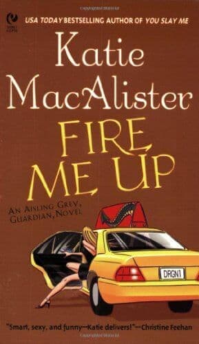 FIRE ME UP: An Aisling Grey, Guardian, Novel ( by MacAlister, Katie Paperback Book Pre-Owned English