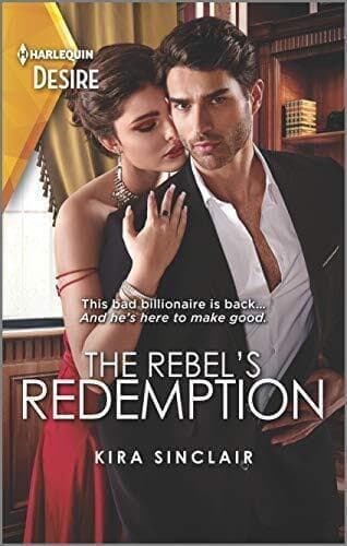 The Rebel&#8217;s Redemption (Harlequin De, Sinclair, Kira Paperback Book Pre-Owned English