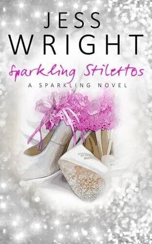 Sparkling Stillettos by Wright, Jess Paperback Book Pre-Owned English