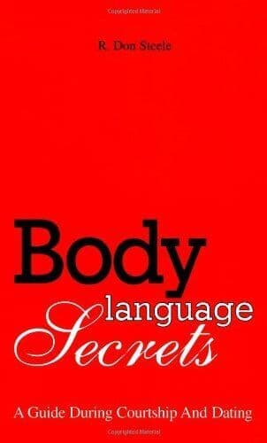 Body Language Secrets: A Guide During Courtship and Dating by Steele, R. Don The Paperback Book Pre-Owned English