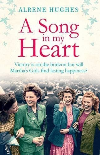 A Song in My Heart: The Final Part in the Best Selling Marth by Alrene Hughes Paperback Book Pre-Owned English