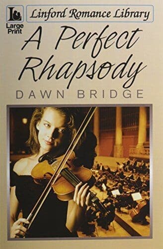 A Perfect Rhapsody, Bridge, Dawn Paperback Book Pre-Owned English