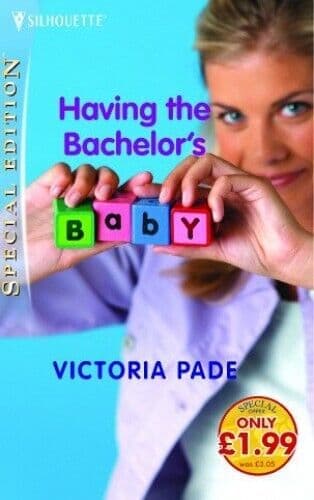 Having the Bachelor’s Baby (Silhouette Special Ed by Pade, Victoria Paperback Book Pre-Owned English