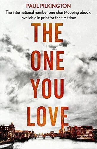 The One You Love: Emma Holden Suspense Mystery Trilogy: B by Pilkington, Paul Paperback Book Pre-Owned English