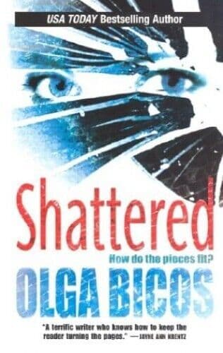 Shattered, Bicos, Olga Paperback Book Pre-Owned English