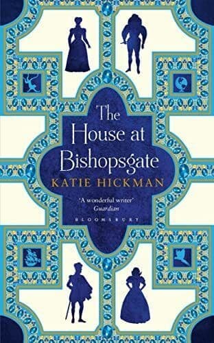 The House at Bishopsgate by Hickman, Katie Paperback Book Pre-Owned English