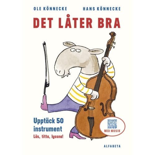 Det låter bra : 50 instrument och hur de låter (inbunden)