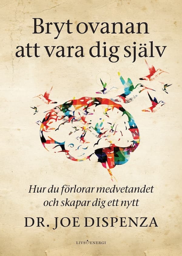 Bryt ovanan att vara dig själv 9789189437210