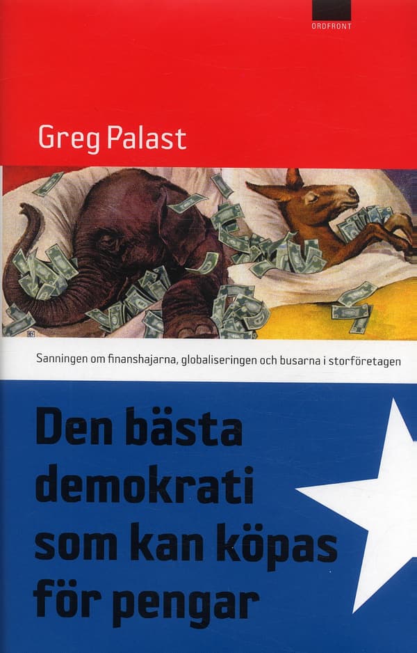 Den bästa demokrati som kan köpas för pengar 9789170370724