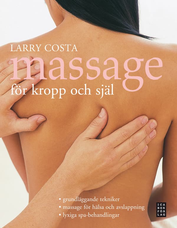 Massage för kropp och själ 9789153433767