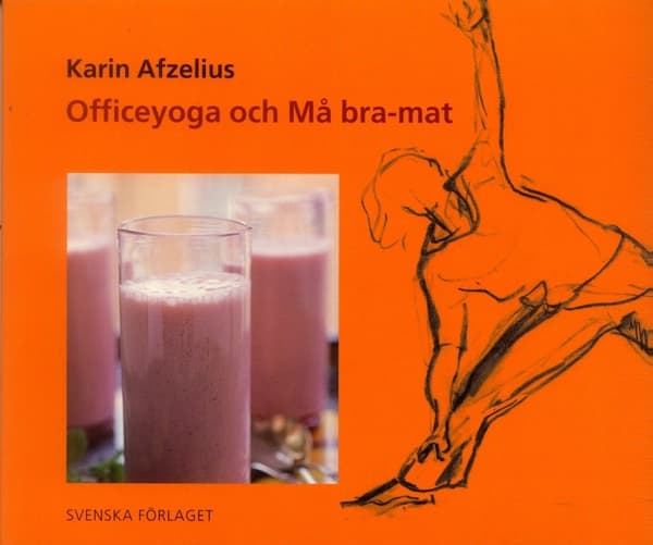 Officeyoga och Må bra-mat 9789177387336